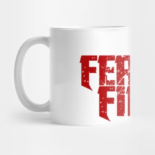 FEAR FILM Mug